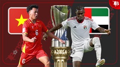 Trực tiếp U23 Việt Nam vs U23 UAE, 22h30 tối nay